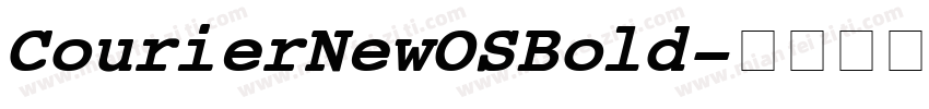 Courier New OS Bold字体转换
